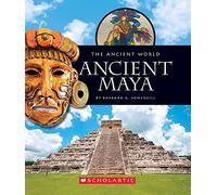 Ancient Maya (The Ancient World)