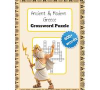 Ancient & Modern Greece Crossword Puzzle: Easy-to-Read Crossword Puzzles About Ancient Greek Mythology, History, Modern Traditions and More