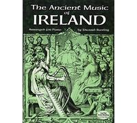 Ancient Music of Ireland (Dover Music for Piano)