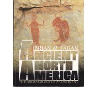 Ancient North America: The Archaelogy of a Continent
