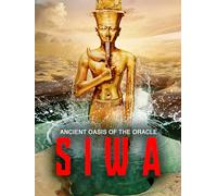 Ancient Oasis Of The Oracle: Siwa