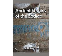 Ancient Origins of the Zodiac