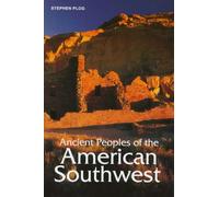 Ancient Peoples of the American Southwest (Ancient Peoples & Places)