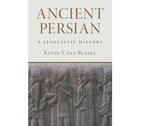 Ancient Persian : A Linguistic History
