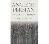 Ancient Persian : A Linguistic History