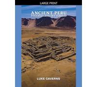 Ancient Peru Pyramids and Sky Temples: 2 (Civilizations of the Andes)