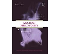 Ancient Philosophy: A Contemporary Introduction (Routledge Contemporary Introductions to Philosophy 2nd edition)
