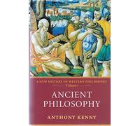 Ancient Philosophy: A New History of Western Philosophy, Volume 1: v. 1