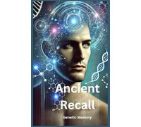 Ancient Recall: Genetic Memory