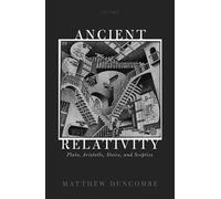 Ancient Relativity: Plato, Aristotle, Stoics, and Sceptics