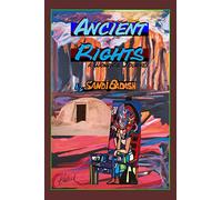 Ancient Rights A Woman's Journey