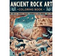 ANCIENT ROCK ART: COLORING BOOK
