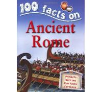 Ancient Rome (100 Facts)