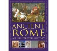 Ancient Rome: An Illustrated History