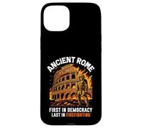 Ancient Rome First in Democracy Last in Firefighting Roman Case for iPhone 15 Plus