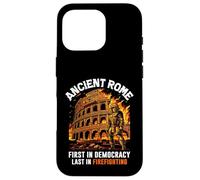 Ancient Rome First in Democracy Last in Firefighting Roman Case for iPhone 16 Pro