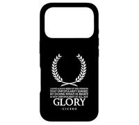 Ancient Rome - Motivational Inspiring Cicero Quote On Glory Case for iPhone 17 Pro