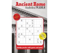 Ancient Rome Sudoku puzzle/ Sudoku puzzle with quotes and puns: Sudoku Puzzles with Easy to Read Print about Ancient Culture, Rome, Mythology and More ... Gift for Vacations, Holidays and Relaxation