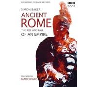 Ancient Rome: The Rise and Fall of an Empire