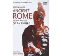 Ancient Rome: The Rise and Fall of an Empire by Victor R. Baker (2006-12-31)