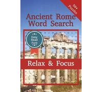 Ancient Rome Word Search For Adults, Teens, And Seniors: Word Searches With Easy To Read Print About Rome, The Legion, Architecture and More |6x9 ... for Vacations, Holidays, and Free Times