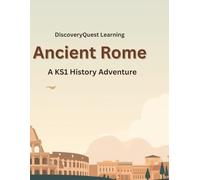 Ancient Rome Workbook for Kids: KS1 History Activities for Ages 5-7: Fun Educational Activities Including Facts, Spot the Difference, Drawing Tasks and Thinking Skills