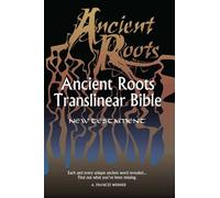 Ancient Roots Translinear Bible, New Testament (2011-11-06)