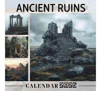 Ancient Ruins 2025: Experience 365 Days of Fascination with Historic Structures, Perfect for Organizing Your Year