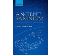 Ancient Samnium: Settlement, Culture, and Identity between History and Archaeolo
