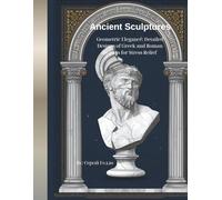 Ancient Sculptures: Geometric Elegance: Detailed Designs of Gr nd Roman Statues for Stress Relief