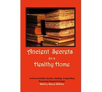 Ancient Secrets for a Healthy Home