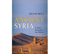 Ancient Syria: A Three Thousand Year History