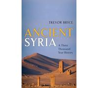 Ancient Syria : A Three Thousand Year History
