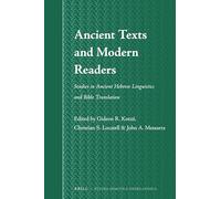 Ancient Texts and Modern Readers: Studies in Ancient Hebrew Linguistics and Bible Translation: 71 (Studia Semitica Neerlandica, 71)