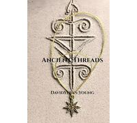 Ancient Threads (The Thread Connection)