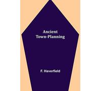 Ancient Town-Planning