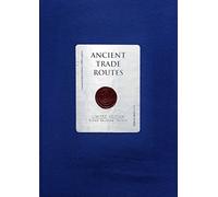 Ancient Trade Routes - Limited Edition