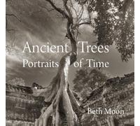 Ancient Trees: Portraits of Time
