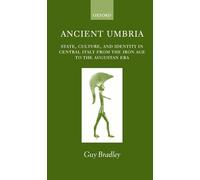 Bradley - Ancient Umbria State Culture and Identity in Central Ital - N555z
