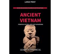 Ancient Vietnam: Temples, Myths and Lost Kingdoms (1)