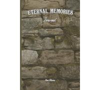 ANCIENT VINTAGE VIBE STONE WALL ETERNAL MEMORIES JOURNAL For Your Every Day Use To Write Down Your Every Good Idea, Plan or Goal So You Can Make Your Dreams Come True: For Teens, Adults and Seniors