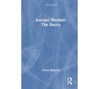 Ancient Warfare: The Basics