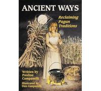 Ancient Ways: Reclaiming the Pagan Tradition