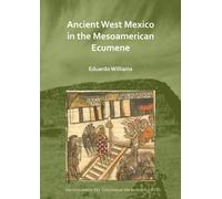 Ancient West Mexico in the Mesoamerican Ecumene