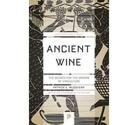 Ancient Wine: The Search for the Origins of Viniculture - Paperback / softback N