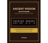 Ancient Wisdom: 500 Cryptograms: Large Print Cryptogram Puzzle Book for Adults and Seniors: Decode 500 Quotes from Stoics, Strategists, and Great Philosophers.