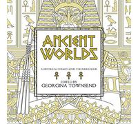Ancient Worlds: A Historical-themed Adult Colouring Book