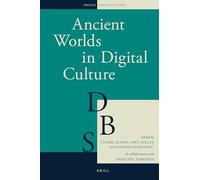 Ancient Worlds in Digital Culture: 1 (Digital Biblical Studies, 1)