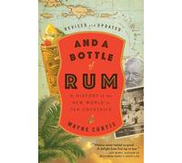 And A Bottle Of Rum Revised And Updated: A History of the New World in Ten Cock