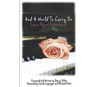 And a World to Carry On: Laura Nyro Remembered (Barry Silber Plays)